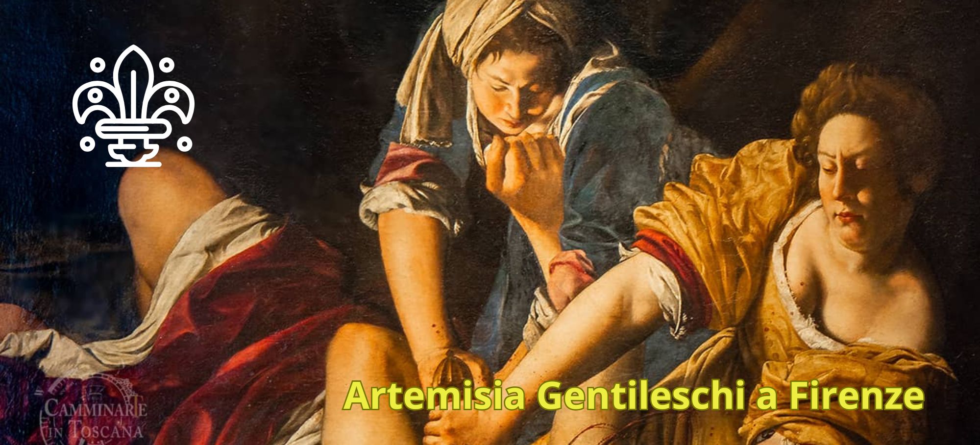 ARTEMISIA GENTILESCHI a Firenze